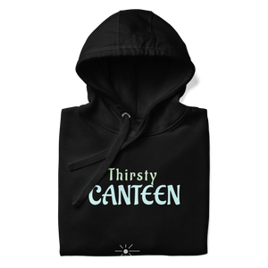 Thirsty Canteen Unisex Hoodie - hoodies - Cloutropolis