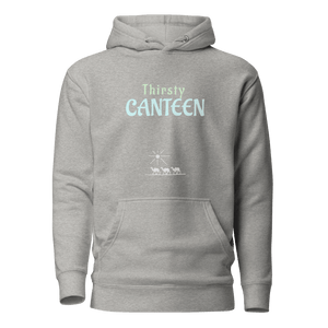 Thirsty Canteen Unisex Hoodie - hoodies - Cloutropolis