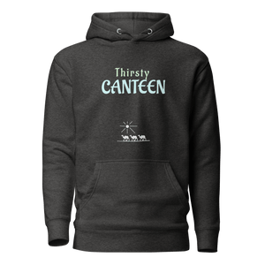 Thirsty Canteen Unisex Hoodie - hoodies - Cloutropolis